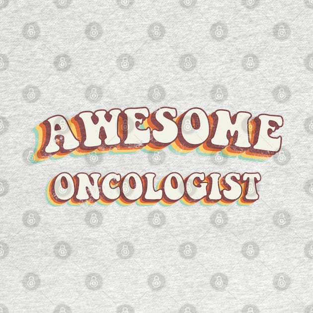 Awesome Oncologist - Groovy Retro 70s Style by LuneFolk